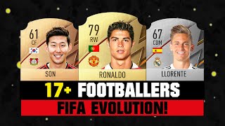 17 FOOTBALLERS FIFA EVOLUTION 😱🔥 ft Ronaldo Son Llorente… etc [upl. by Roderic]