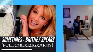 Sometimes  Britney Spears Full choreography [upl. by Annamarie122]