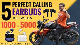 5 Best Calling Earbuds between 1000  5000 ⚡⚡ 5 Best True Wireless Earbuds with Perfect Calling ⚡⚡ [upl. by Adnohsek]