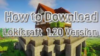 How To Download Lokicraft 120 Version  Best Lokicraft Verizon  Full Tutorial [upl. by Odlanra546]