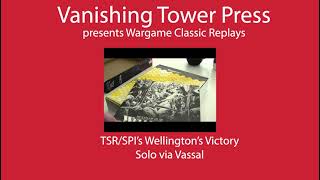 Wargame Classic Replays Wellingtons Victory Episode 02 [upl. by Fannie]