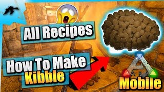 Ark Survival Evolved Mobile How To Make Kibble  All Recipes iOSAndroid Total Beginners Guide [upl. by Ocirema]