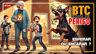 😮 BITCOIN EM ZONA DE PERIGO 🟢 ANÁLISE DO BTC PRÉFOMC [upl. by Trixi]