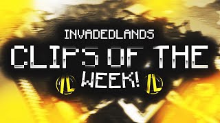 WHO WILL GET 1  Invadedlands Clips of the Week [upl. by Tiemroth]