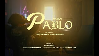 WAIIAN  PABLO Official Music Video [upl. by Ehman]