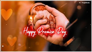 Promise Day Status 💞  Happy Promise Day status 2024  Promise Day Whatsapp Status 🥰 [upl. by Eugen925]