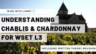 Understanding Chablis and Chardonnay for WSET Level 3 [upl. by Burnett]