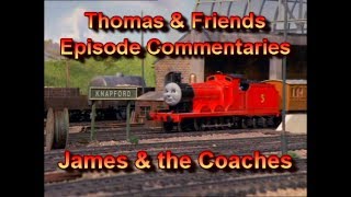 TampF Episode Commentaries  James amp the Coaches [upl. by Evilo]