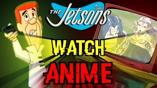 That Time The Jetsons Watched Anime [upl. by Dareg]