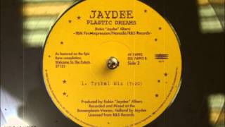 Jaydee  Plastic Dreams Tribal Mix [upl. by Claudianus]