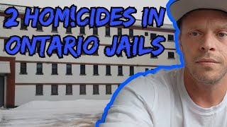 Canadian Prison Stories 2 Homicdes in Ontario Prisons [upl. by Yam]