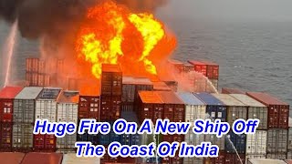 Major Fire Breaks Out on Maersk Containership in Arabian Sea [upl. by Ocin]