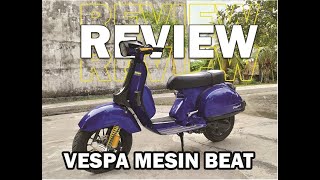 REVIEW VESPA MESIN BEAT  FINALL [upl. by Kcim]