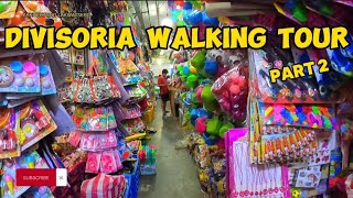 DIVISORIA WALKING TOUR PART 2 [upl. by Shipman]