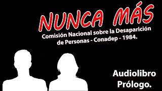 Prólogo del Informe Nunca Más Conadep Argentina Audiolibro Delitos de Lesa Humanidad [upl. by Enneite]