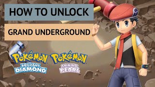 How to unlock the Grand Underground in Pokémon Brilliant Diamond and Shining Pearl [upl. by Reena]