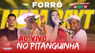 FORRÓ MEGA BAYT AO VIVO NO PITANGUINHA [upl. by Geldens210]