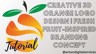 Creative 3D Orange Logo Design  Fresh FruitInspired Branding Concept  coreldrawtutorialhindi [upl. by Ennaimaj338]