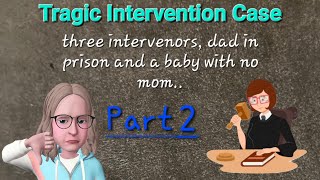 Part 2  Intervenor vs Intervenor  Tragic DV leaves Baby Without a Parent [upl. by Reste]