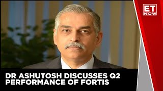 Fortis Healthcare Q2 Strong Hospital Business Margins Remain Rangebound  Dr Ashutosh Raghuvanshi [upl. by Kally]