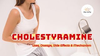 cholestyramine  Uses Dosage Side Effects amp Mechanism  Questran [upl. by Ambrosine759]