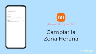 Cambiar la Zona Horaria  Xiaomi Android 14  HyperOS 1 [upl. by Sulecram447]