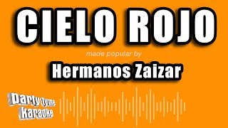 Hermanos Zaizar  Cielo Rojo Versión Karaoke [upl. by Rego]