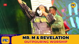 MR M amp REVELATION 🔥  OUTPOURING WORSHIP  OUTPOURING NIGHT 2022 [upl. by Bac475]