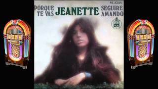 JEANETTE  Porque Te Vas Vinyl Original Sound 1974 [upl. by Benia]