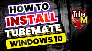 How to Install Tubemate For Windows 10 [upl. by Rosdniw]