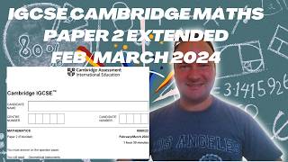 iGCSE Cambridge Maths Paper 2 Extended FebMarch 2024 igcsemaths maths cambridgemathematics [upl. by Tecil]