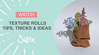 Discover our NEW Sizzix Texture Rolls with designer Debbie [upl. by Clyte555]