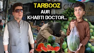 Tarbooz Aur Khabti Doctor  Tarbooz  Heart Touching  Afridi Production [upl. by Franck]