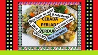 💥🌎CEBADA PERLADA con VERDURAS padelgazar💥🌎 [upl. by Alessig]