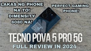 TECNO POVA 5 PRO Full Review IN 2024  SULIT DIN ITO DAHIL SA 5G CHIPSET NA DM 6080 Camera Samples [upl. by Madeline]