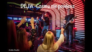 DEJW  Czemu nie powiesz Live 4K  NOWOŚĆ [upl. by Dotson]