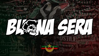 BUONA SERA  أولتراس الغرين كورسرز  CHANT ULTRAS MOULOUDIA [upl. by Germin861]