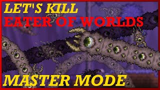 How to EASILY Beat MASTER MODE Eater of Worlds in Terraria 14 [upl. by Dich104]