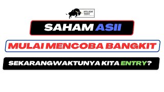 Saham ASII Mulai Mencoba Bangkit Sekarang Waktu Yang Tepat Untuk Entry [upl. by Renfred]