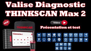 Valise Diagnostic THINKCAR THINKSCAN Max 2  Pour le prix elle est au top 👍✅✔ [upl. by Gnanmas]