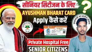 Ayushman Bharat Senior Citizens 70 kaise banaye  Senior Citizen Ayushman Card kaise banaye 2024 [upl. by Harbert841]