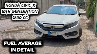 Honda Civic X 10th Generation 18 Fuel Average in Pakistan  Petrol Mileage Per Liter [upl. by Sommers]