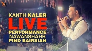 Kanth Kaler Live Performance In Nawanshahr At Pind Bairsian [upl. by Burnight]