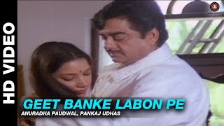 Geet Banke Labon Pe  Adharm  Anuradha Paudwal Pankaj Udhas  Shatrughan Sinha amp Shabana Azmi [upl. by Tris248]