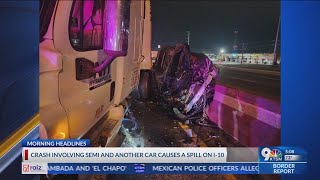 Crash involving semi other car causes spill on I10 [upl. by Orag]