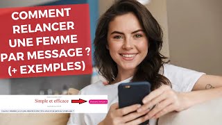 Comment RELANCER UNE FEMME pour la séduire PAR MESSAGE  exemples [upl. by Aihsenak891]