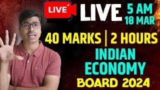 🔴LIVE  FULL SYLLABUS REVISION CLASS 12 INDIAN ECONOMIC DEVELOPMENT BOARD EXAM 2024  MUST WATCH [upl. by Patt]