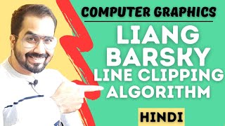 Liang Barsky Line Clipping Algorithm Explained in Hindi l Computer Graphics Series [upl. by Toddie]