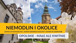 Niemodlin i okolice zamek w Niemodlinie arboretum i zamek w Dąbrowie Opolskie  małe ale kwitnie [upl. by Arehc]