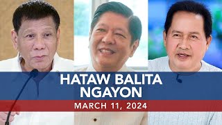 UNTV Hataw Balita Ngayon  March 11 2024 [upl. by Oinimreh]